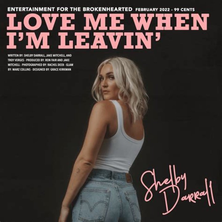 Shelby Darrall Gets To Play The ‘Crazy’ Scorned Ex In New Country Jam ‘Love Me When I’m Leavin’